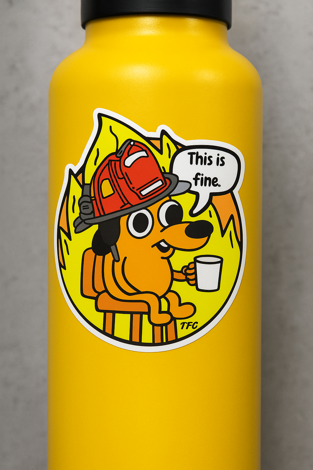 “This is Fine” Firefighter Sticker – Durable Vinyl Meme Decal for Laptops, Cars & Gear