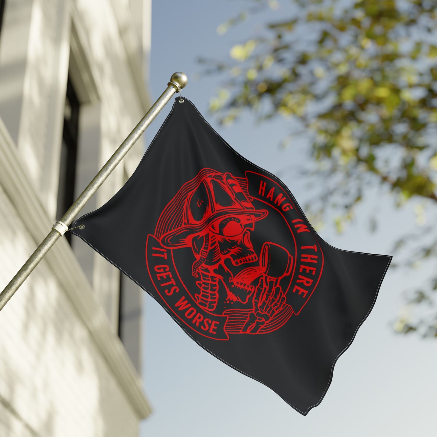 Firefighter Flag, Hang in There It Gets Worse — First Responder Coffee Flag