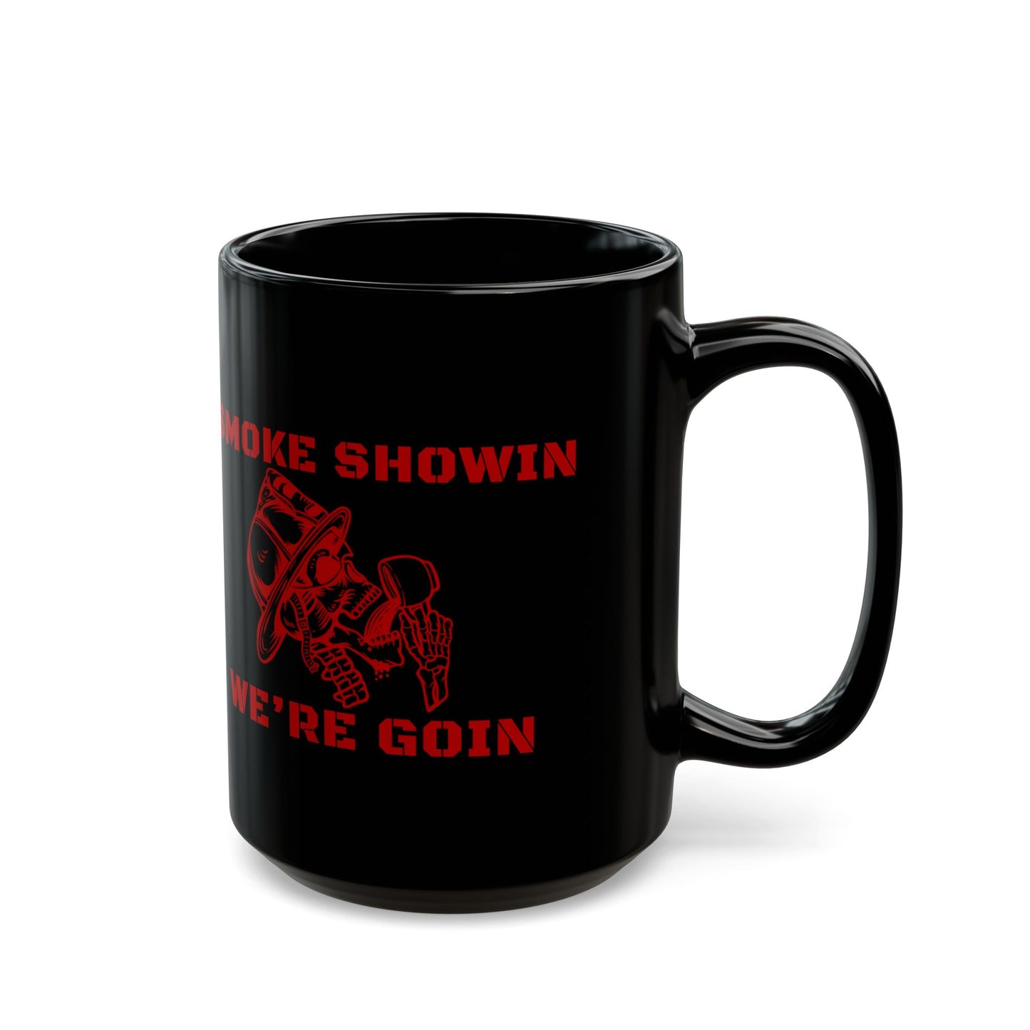 Smoke Showin We’re Goin Firefighter Coffee Mug – Black 11oz / 15oz – Red Skull Fire Helmet Design – Fireman Gift