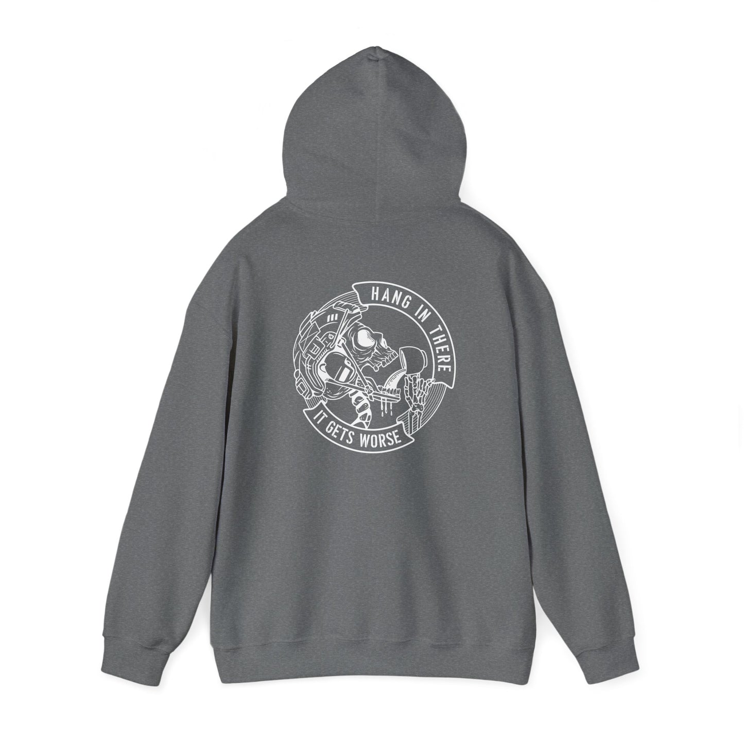 Tactical Military and Law Enforcement Hoodie - Hang in There It Gets Worse