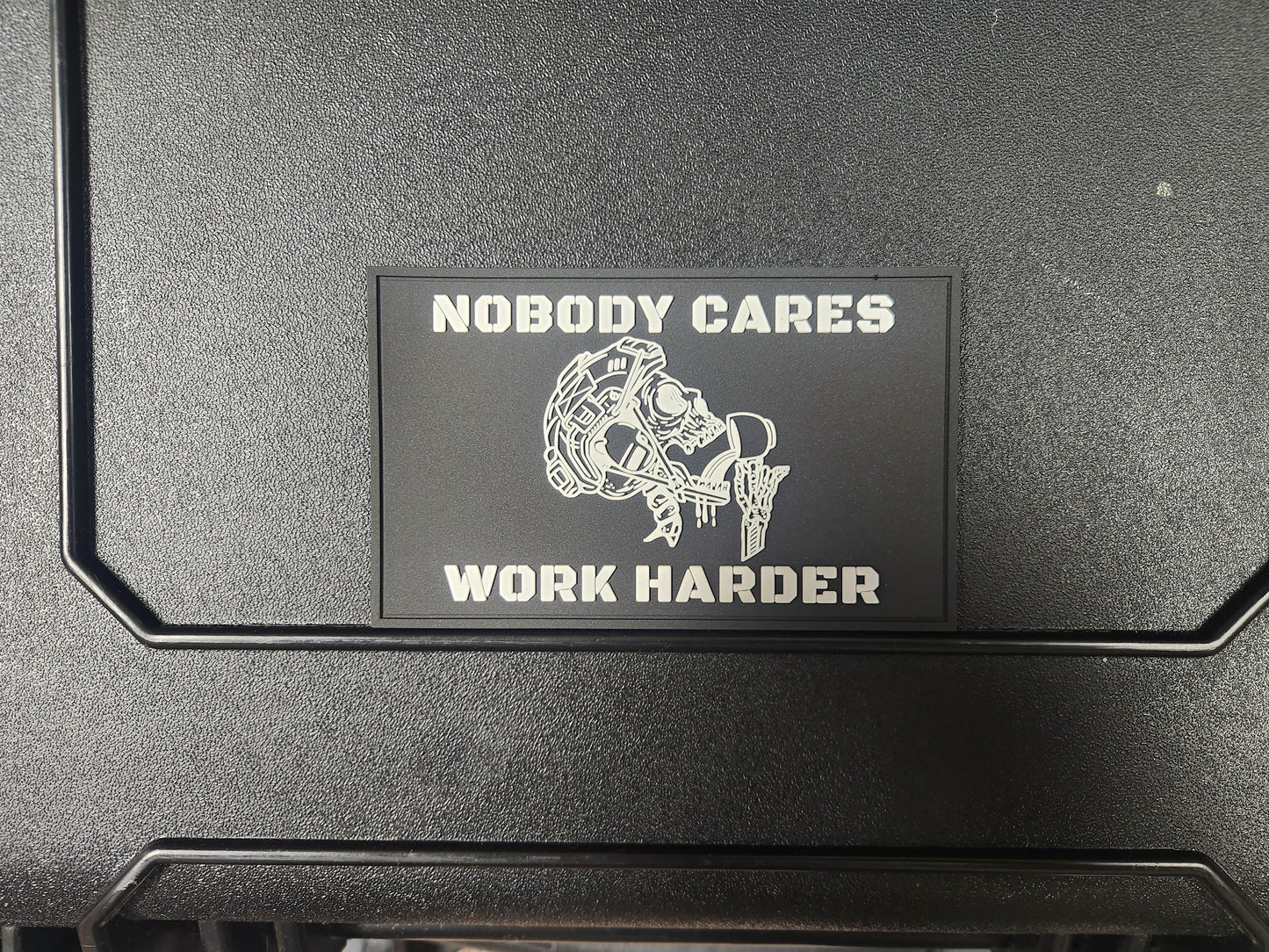 Nobody Cares, Work Harder! 3X2 or 3X5 Velcro Patch