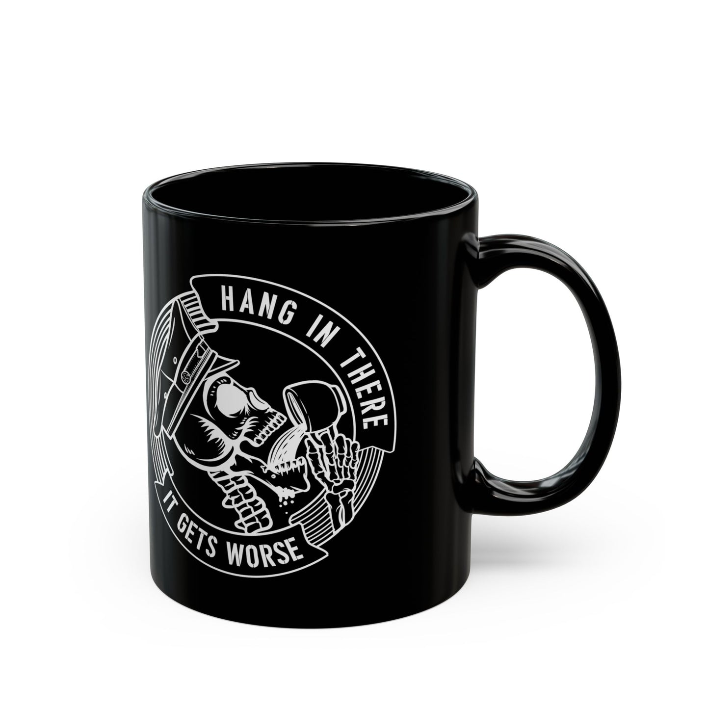 Hang in There… It Gets Worse – Funny Police Coffee Mug | Law Enforcement Humor | 11oz & 15oz |