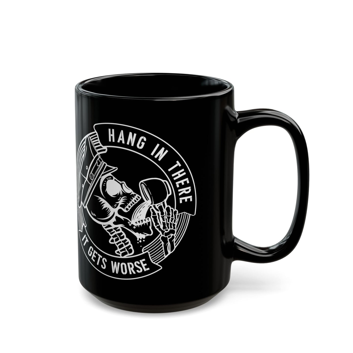 Hang in There… It Gets Worse – Funny Police Coffee Mug | Law Enforcement Humor | 11oz & 15oz |