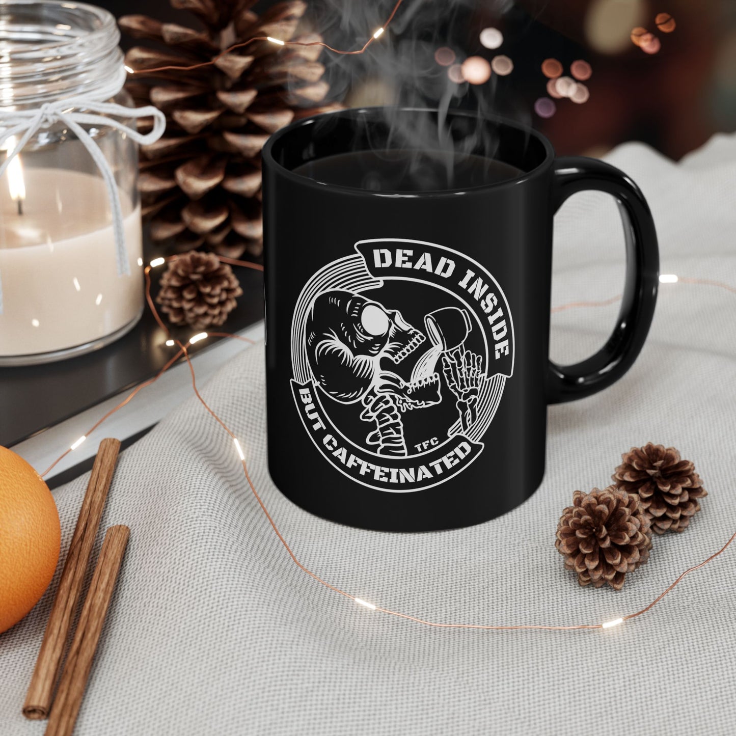Dead Inside But Caffeinated Coffee Mug — Funny Skeleton Coffee Mug (11oz & 15oz)