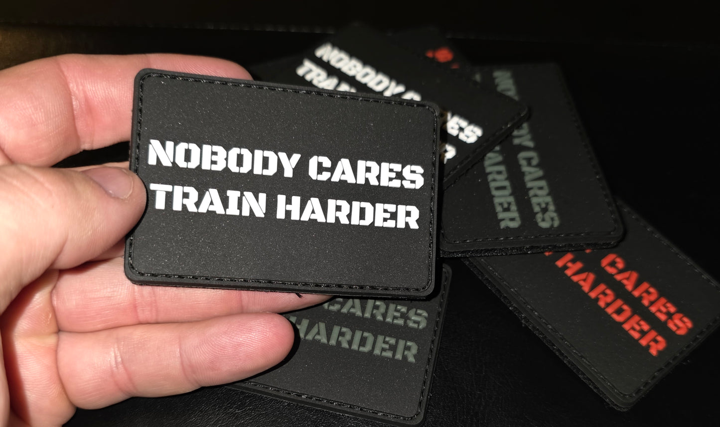 Nobody Cares, Train Harder – Hook & Loop Morale Patch (3 Color Options)