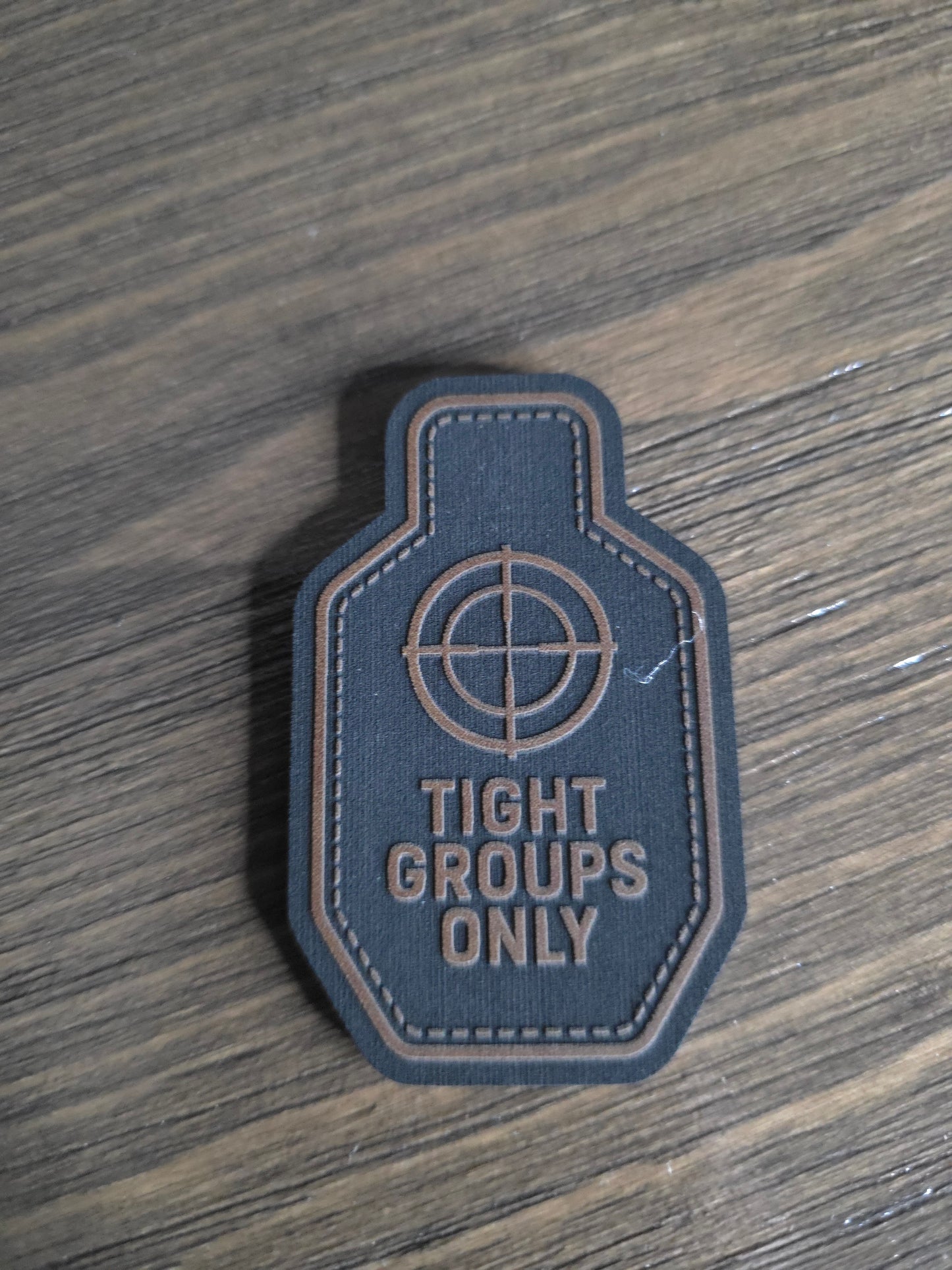 Tight Groups Only Tactical Morale Patch | Precision Shooter Patch | Range Bag, Plate Carrier, EDC Gear Patch | Hook & Loop