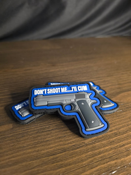 Funny PVC Morale Patch – Don't Shoot Me I'll Cum, Durable Hook & Loop Gear Patch for Bags, Vests & Jackets