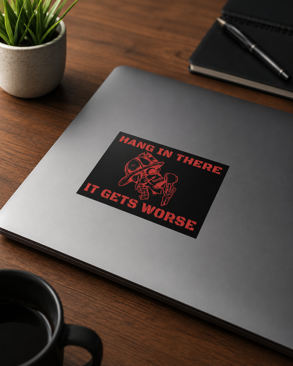 Hang In There, It Gets Worse Firefighter Vinyl Sticker Packs