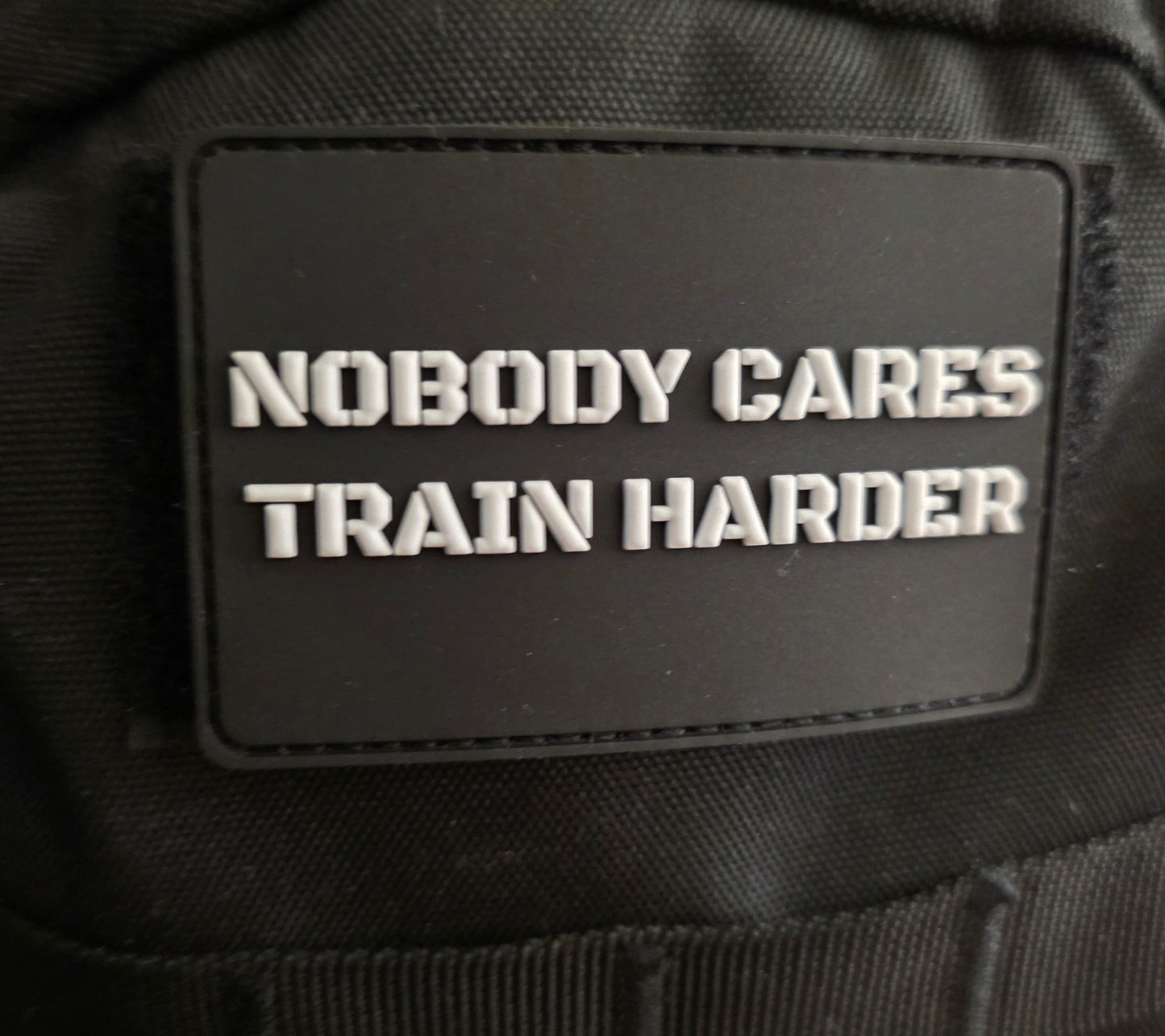 Nobody Cares, Train Harder – Hook & Loop Morale Patch (3 Color Options)