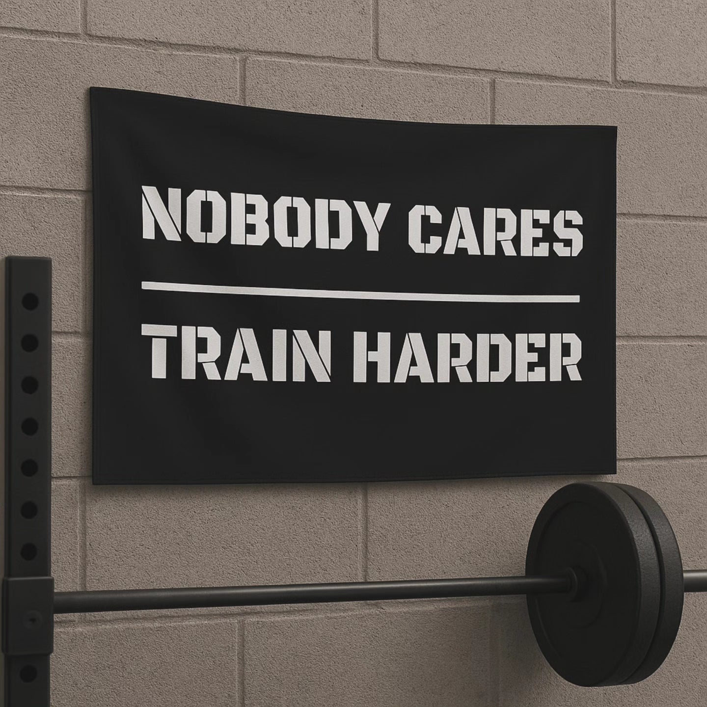 Nobody Cares, Train Harder Gym Flag – Motivational Wall Banner