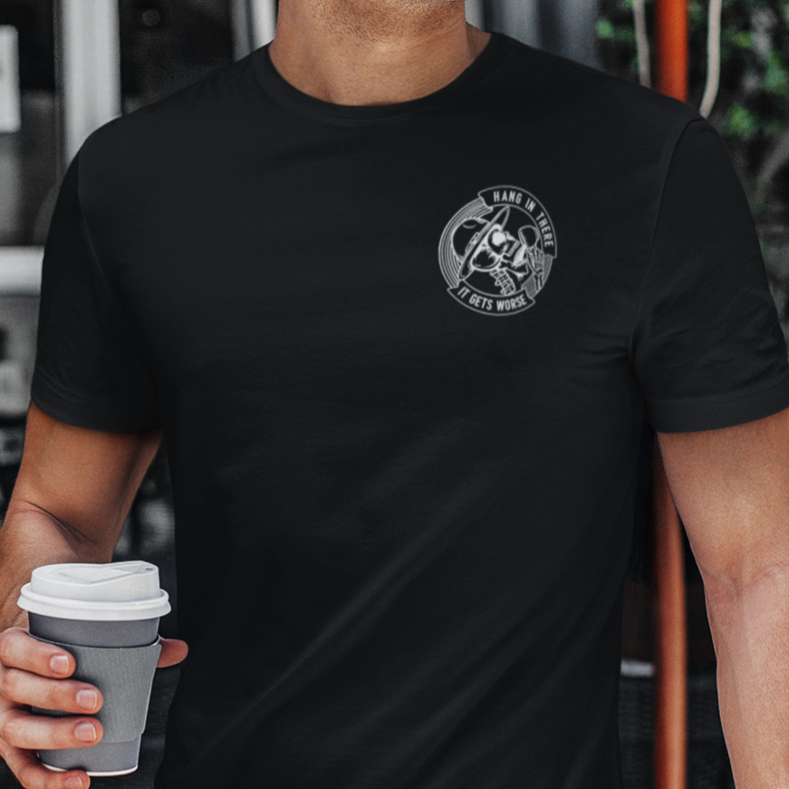 Hang In There, It Gets Worse” – State Trooper Skull Tee | Dark Humor Duty Shirt for Law Enforcement & First Responders